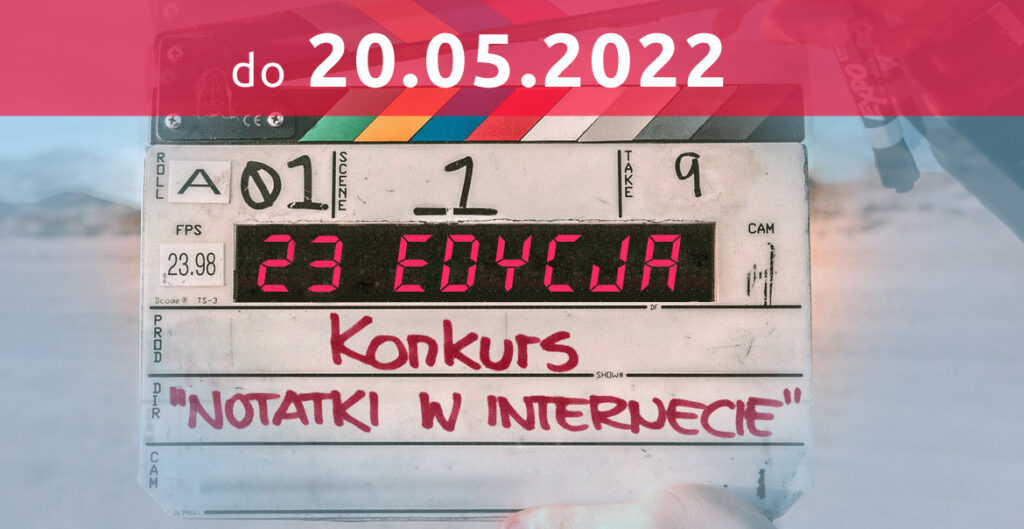 Konkurs Notatki w Internecie - 23 edycja - do 20.05.2022