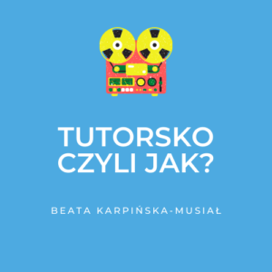 Tutorsko czyli jak?