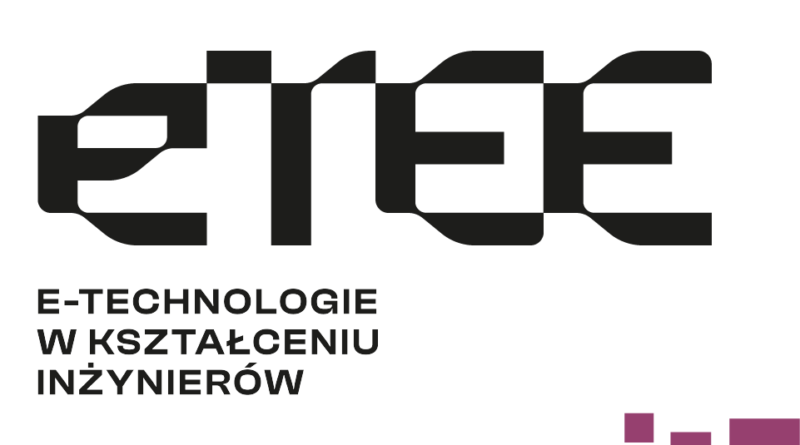 Konferencja eTEE 2023 - e-Technologie w Kształceniu Inżynierów